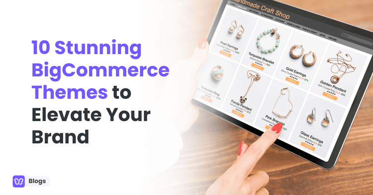 Stunning BigCommerce Themes to Elevate Your Brand