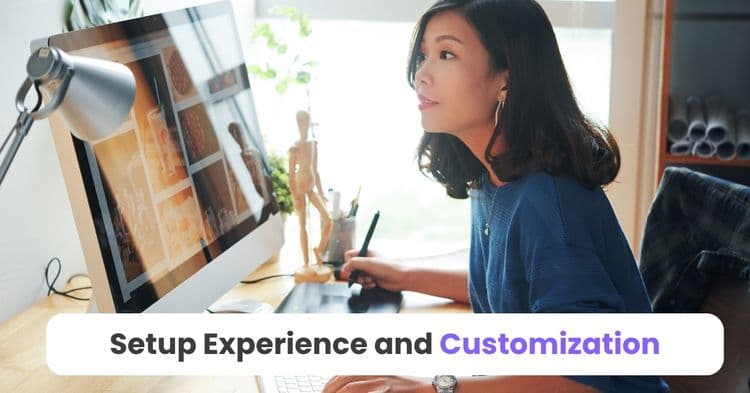 Setup Experience and Customization