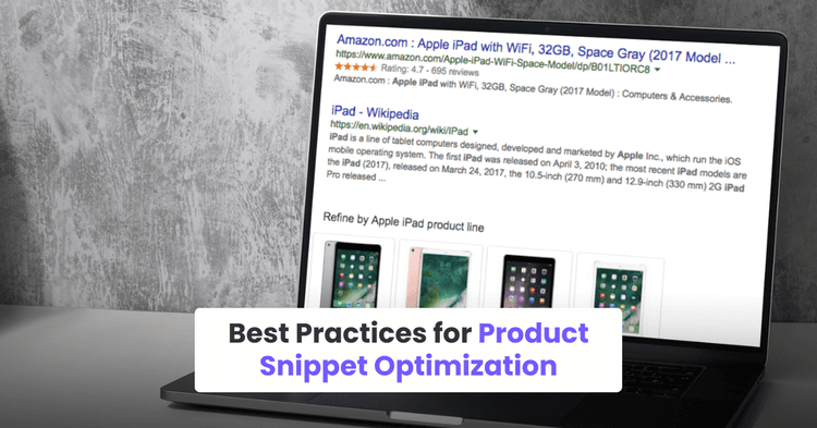 Best Practices for Product Snippet Optimization