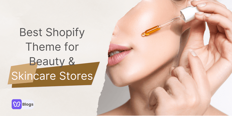 Best Shopify Theme for Beauty & Skincare Stores