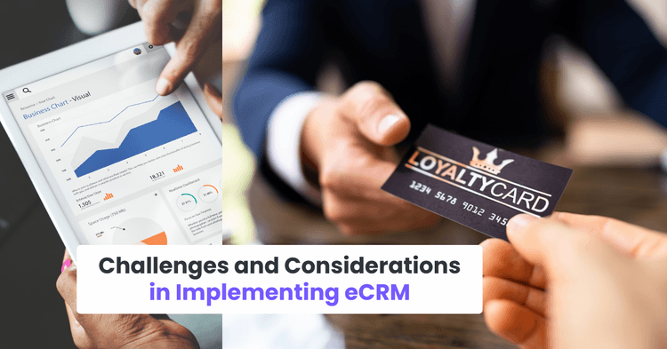 Challenges and Considerations in Implementing eCRM