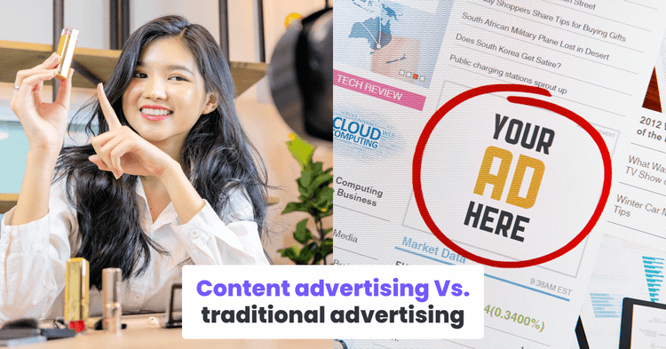 Content advertising Vs. traditional advertising