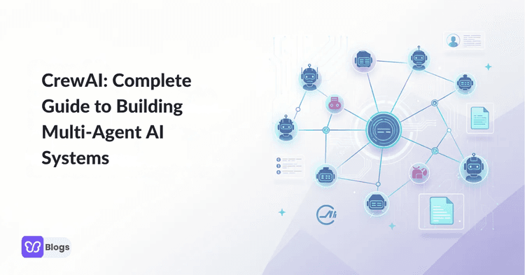 CrewAI: Complete Guide to Building Multi‑Agent AI Systems