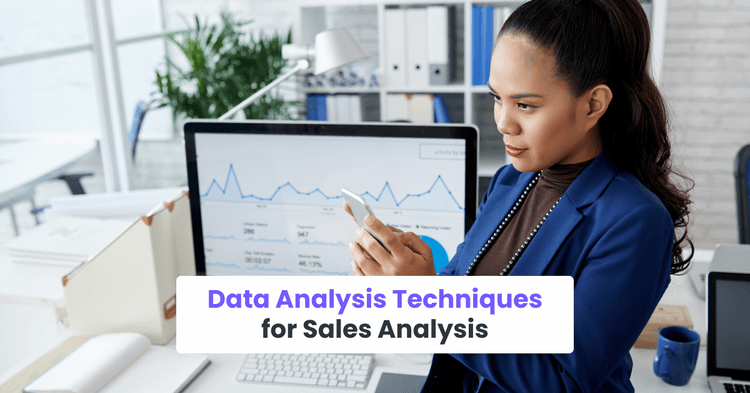Data Analysis Techniques for Sales Analysis