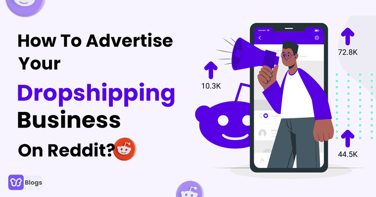 Reddit Dropshipping How To Advertise Your Dropshipping Business On Reddit?