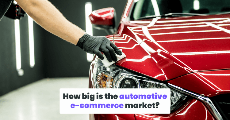 How big is the automotive e-commerce market?