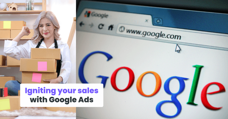 Igniting your sales with Google Ads