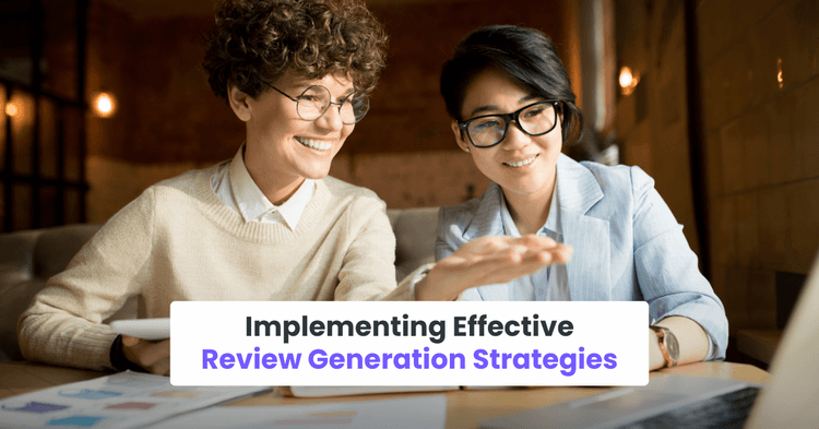 Implementing Effective Review Generation Strategies