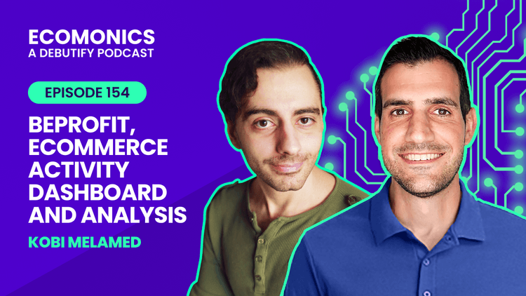Kobi Melamed - BeProfit, Ecommerce Activity Dashboard and Analysis