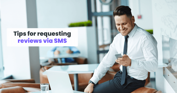 Get More Online Reviews with Less Effort_ The Benefits of Using SMS