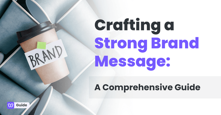 Crafting a brand message guide