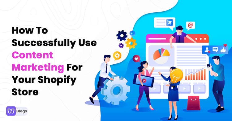 Mastering Shopify Content Marketing Strategies for Your Online Store