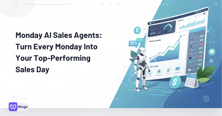 Monday AI Sales Agents: Turn Every Monday Into Your Top-Performing Sales Day