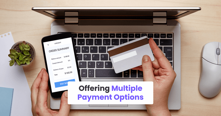 Step 5: Offering Multiple Payment Options