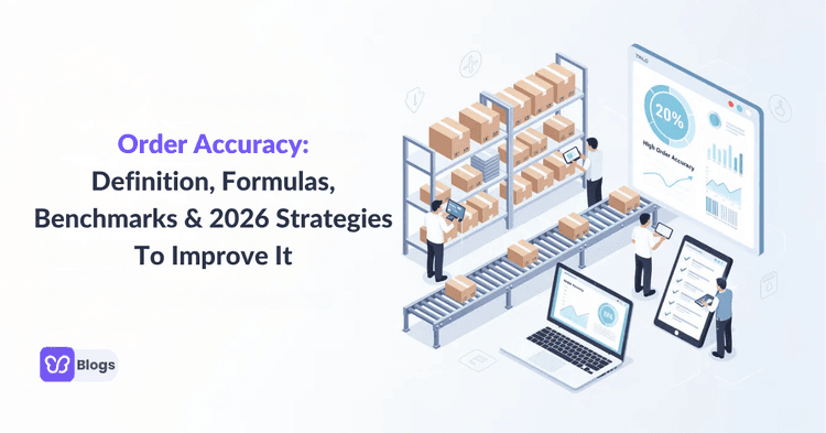 Order Accuracy Definition, Formulas, Benchmarks_2026 Strategies to Improve It