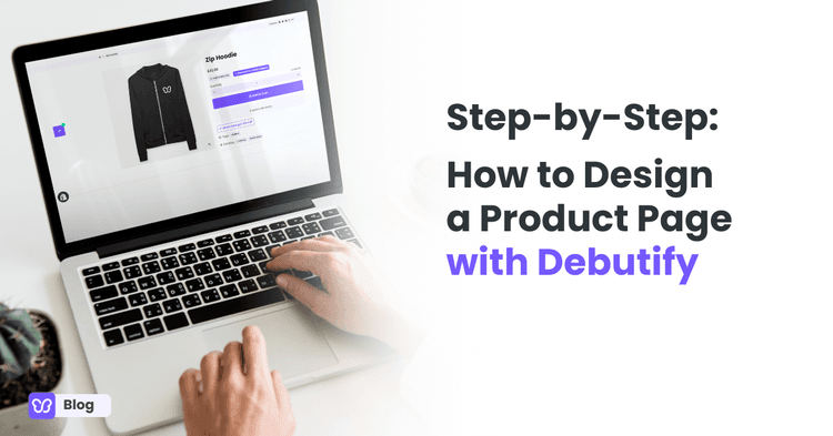 Step-by-Step: How to Design a Product Page with Debutify