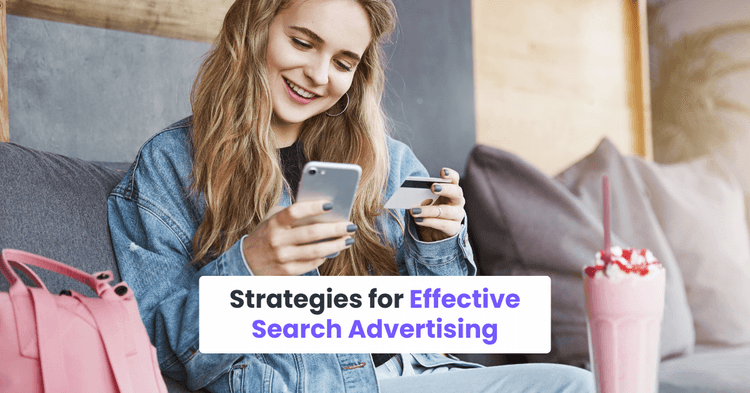 Strategies for Effective Search Advertising