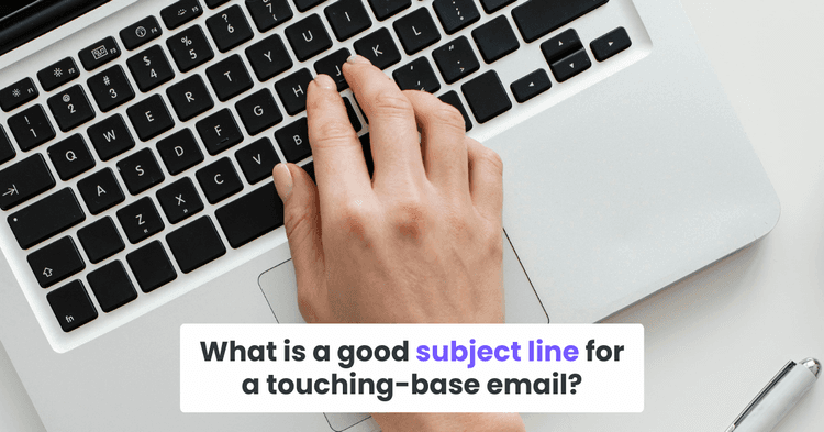 What is a good touching-base email subject line?