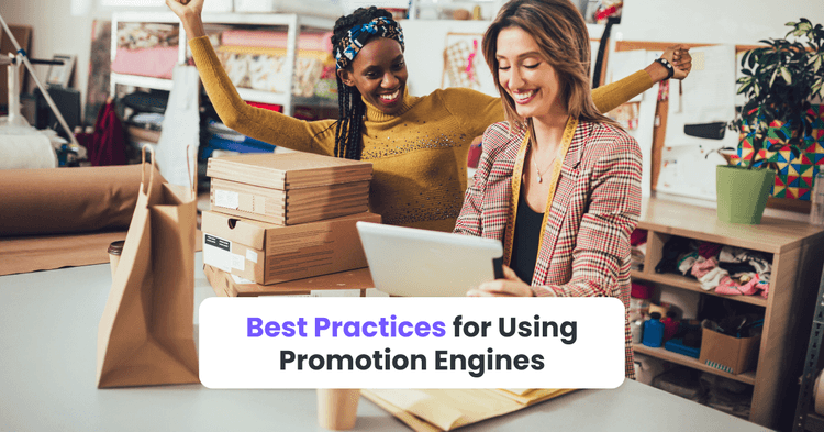 Best Practices for Using Promotion Engines