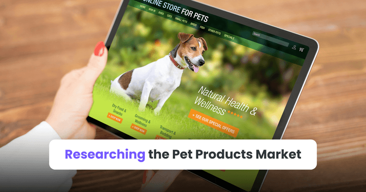 Researching the Pet Products Market