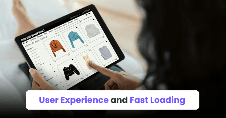 User Experience and Fast Loading