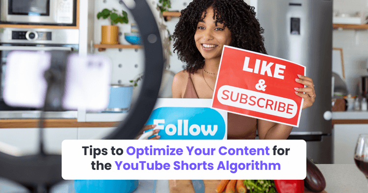 Tips to Optimize Your Content for the YouTube Shorts Algorithm