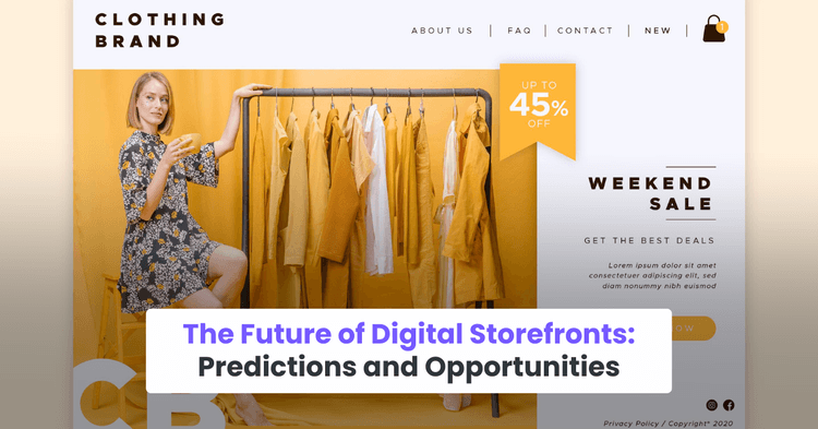 The Future of Digital Storefronts: Predictions and Opportunities