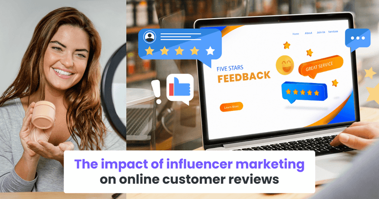 The impact of influencer marketing on online customer reviews