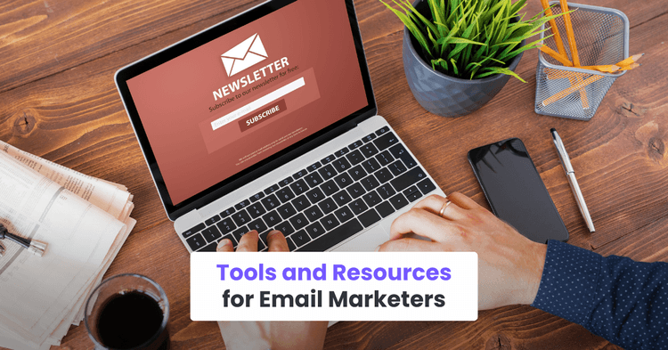 Tools and Resources for Email Marketers