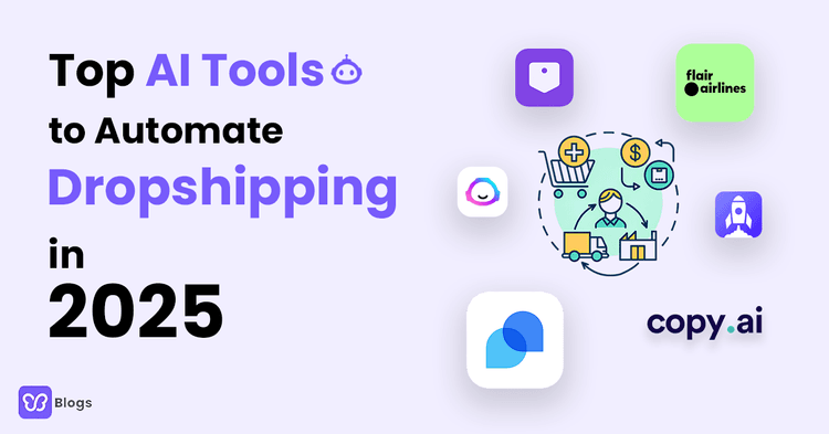 Top AI Tools to Automate Dropshipping in 2025