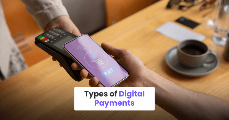 Types of Digital Payments
