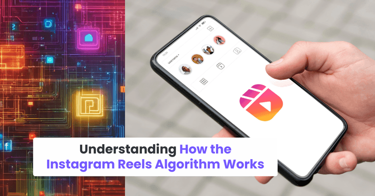 Understanding How the Instagram Reels Algorithm Work