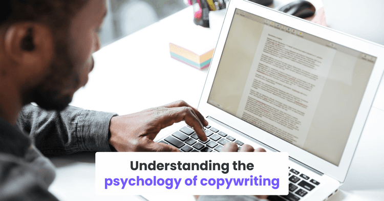 Understanding the psychology of copywriting