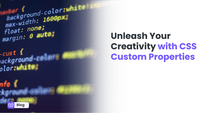 Unleash Your Creativity with CSS Custom Properties