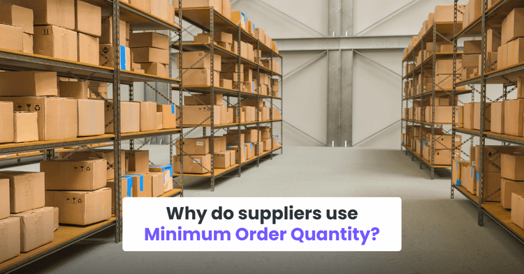 Why do suppliers use Minimum Order Quantity?