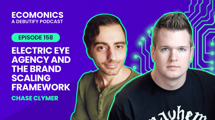 Chase Clymer - Electric Eye Agency and the Brand Scaling Framework