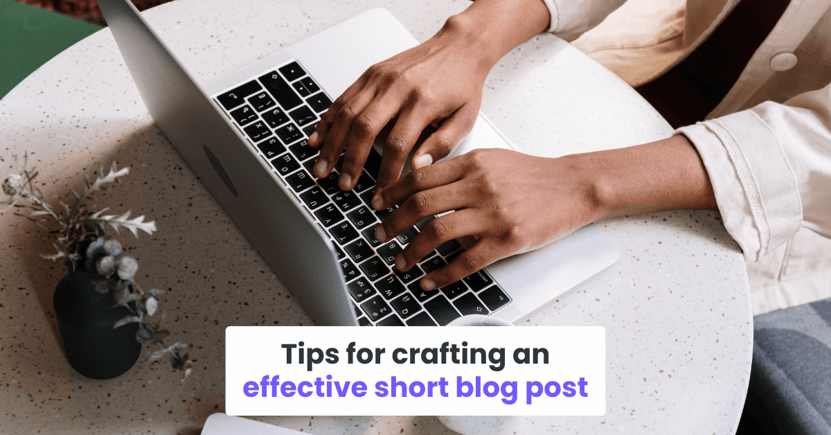 Tips for crafting an effective short blog post.png