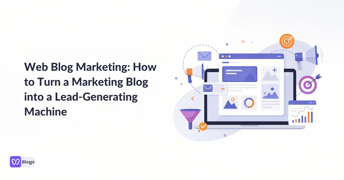 Web Blog Marketing How to Turn a Marketing Blog into a Lead